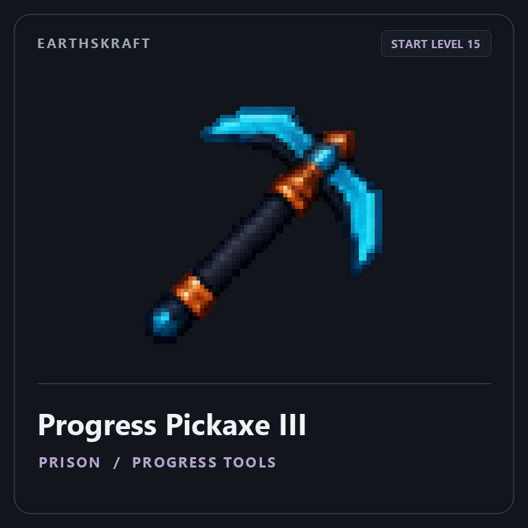 Progress Pickaxe III