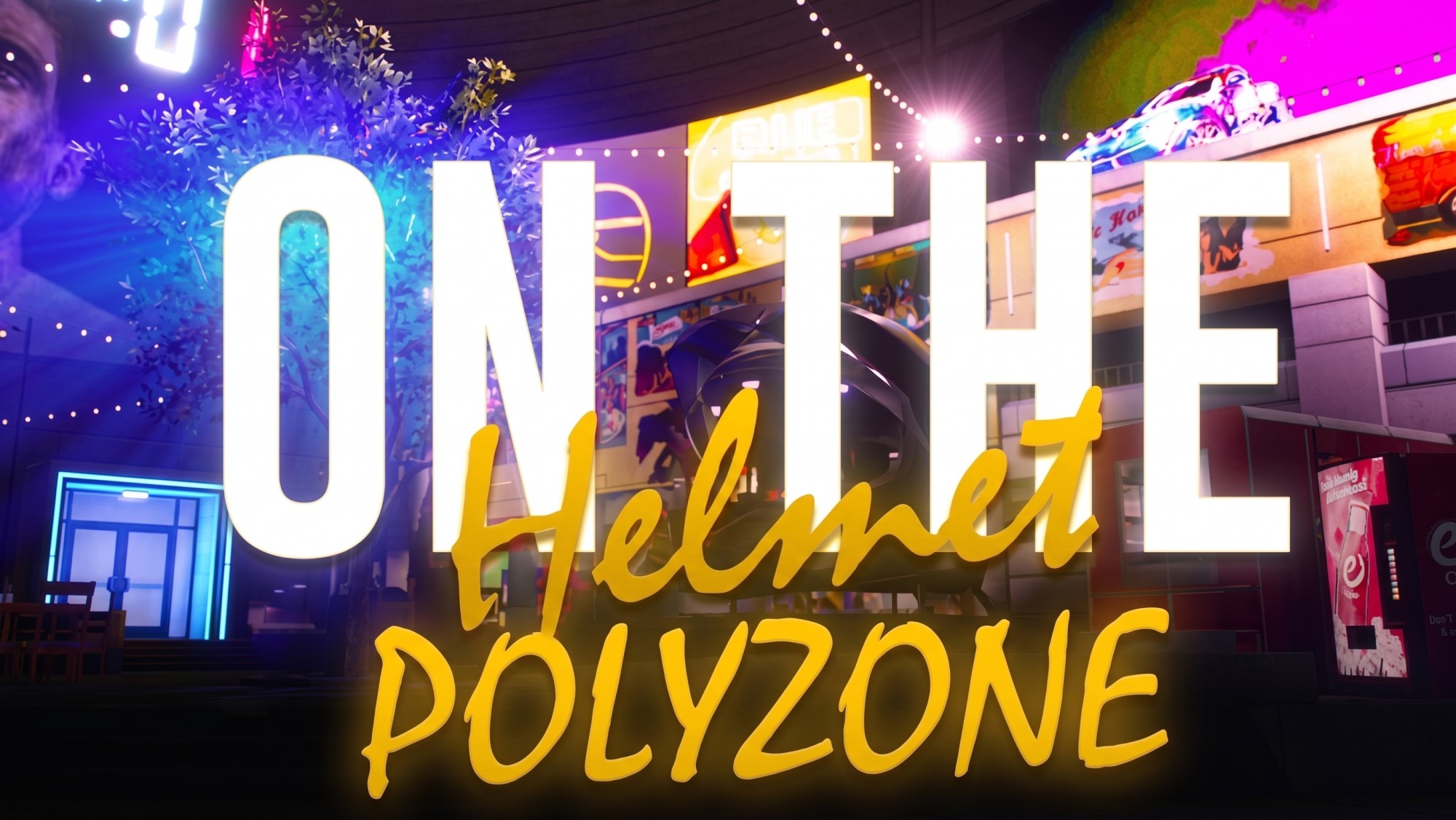 On The Helmet [ PolyZone ]