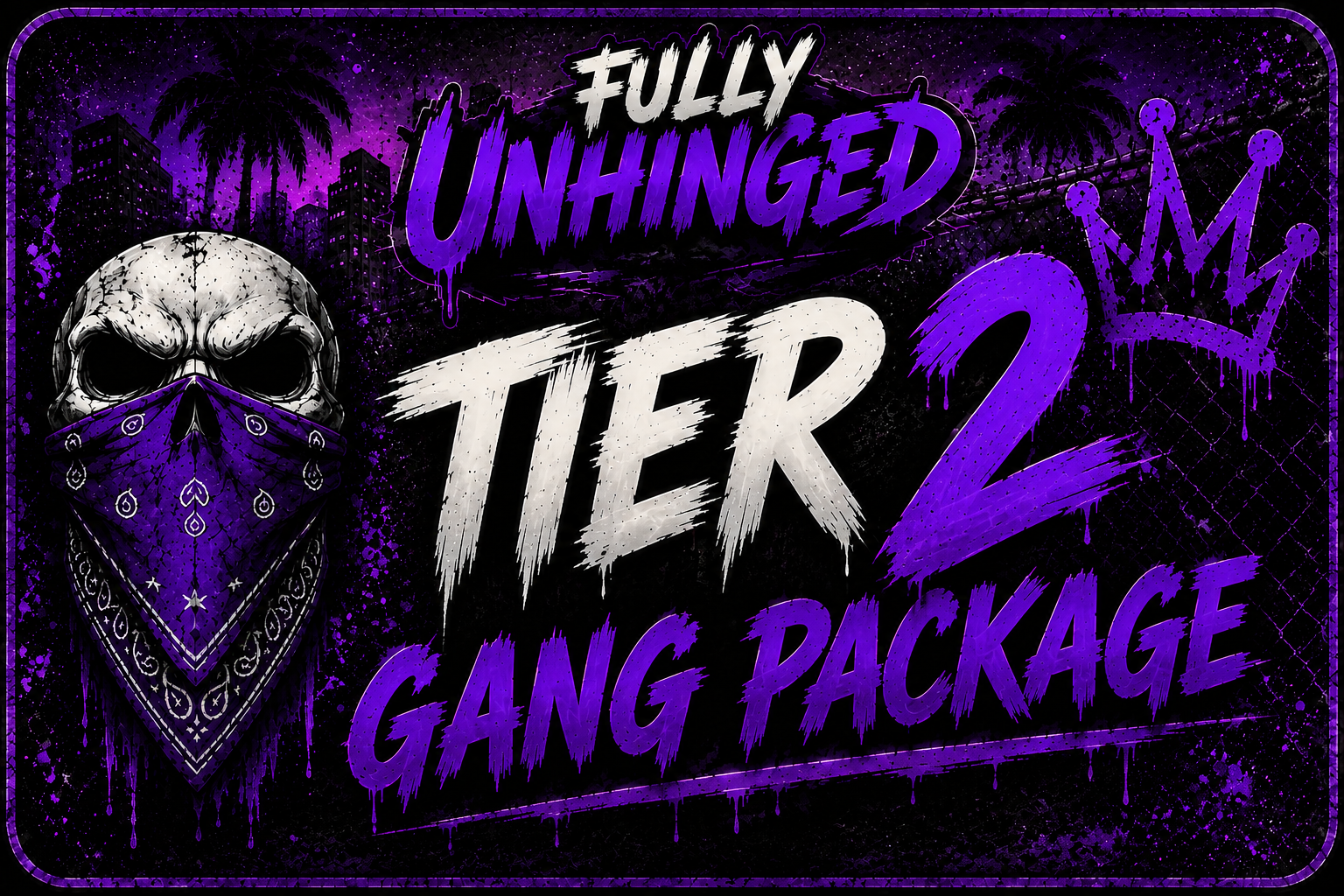Tier 2 Gang