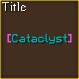 Cataclyst [Title]