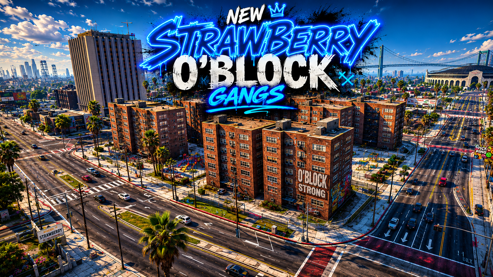 NEW STRAWBERRY O'BLOCK  GANGS