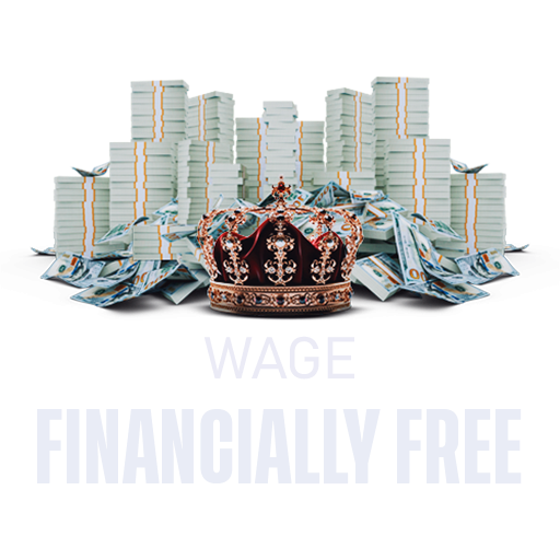 WAGE FINANCIALLY FREE