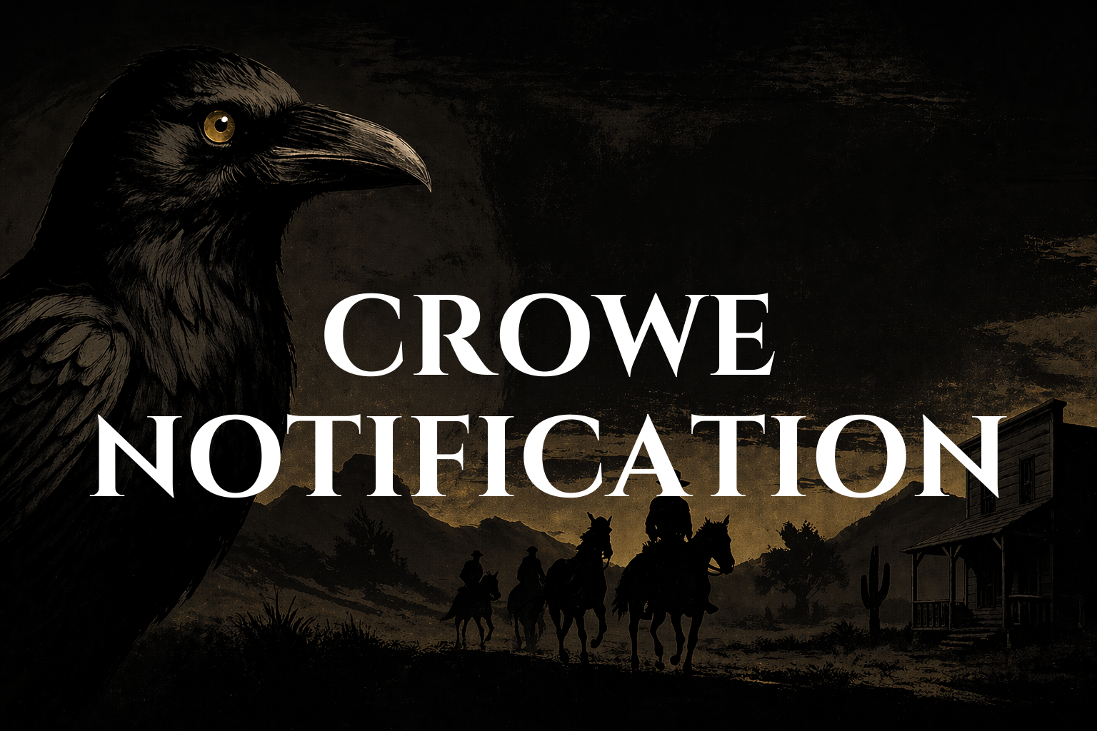 Crowe Notification