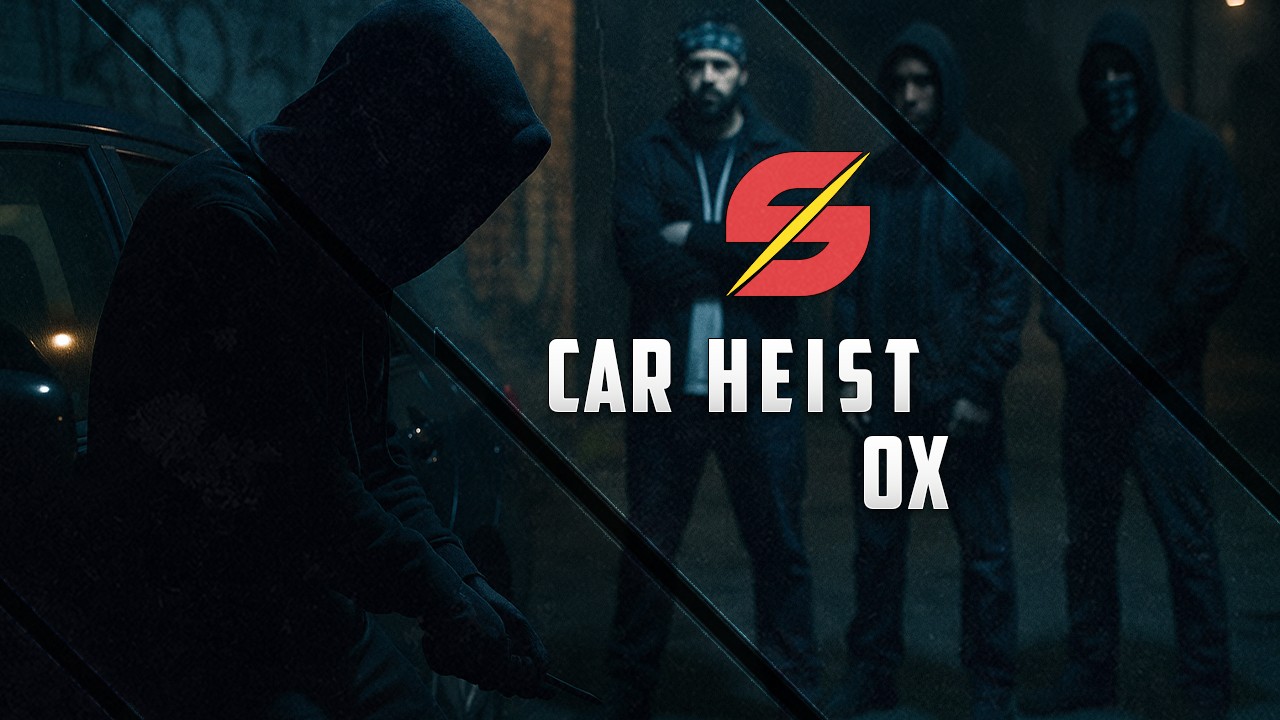 [OX]  Car Heist