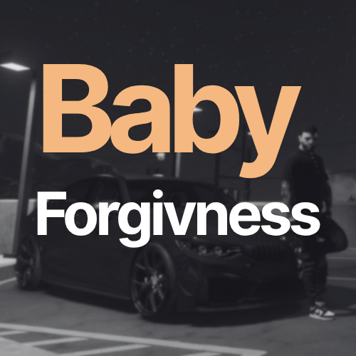 Baby Forgivness