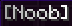 Noob