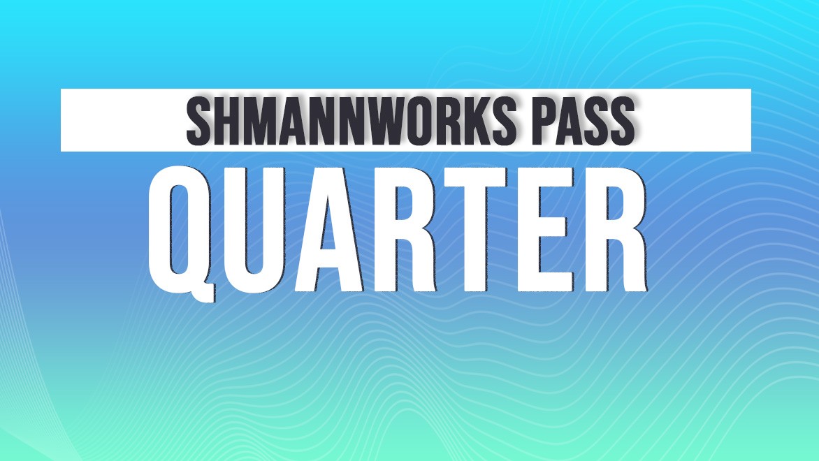 ShmannWorks Quarter Pass