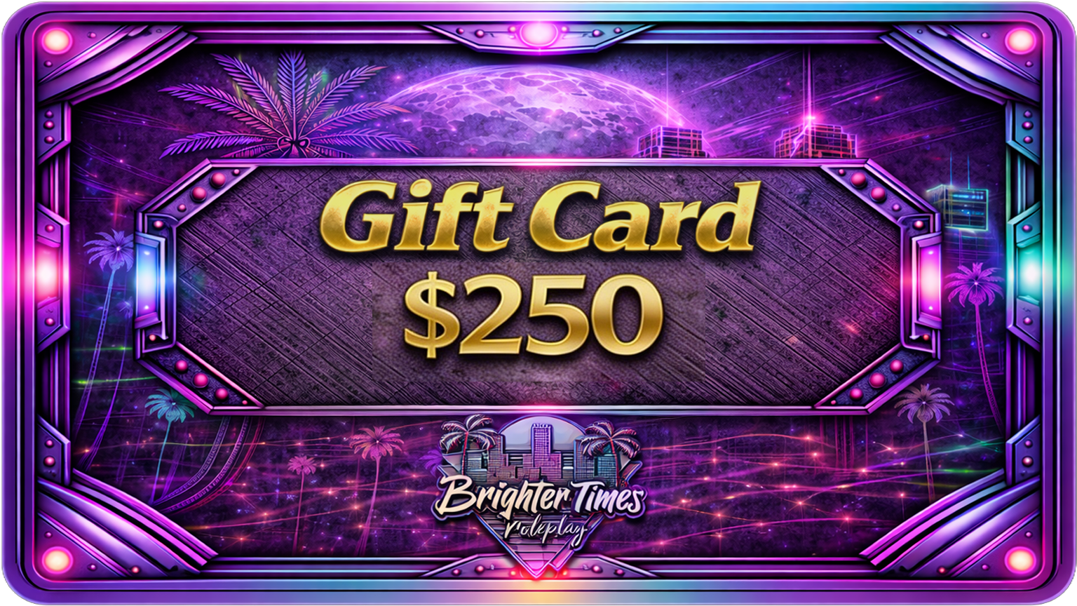 Gift Card: $250