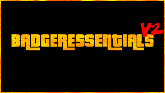 BadgerEssentials V2 - Hud Script and Essential Commands.
