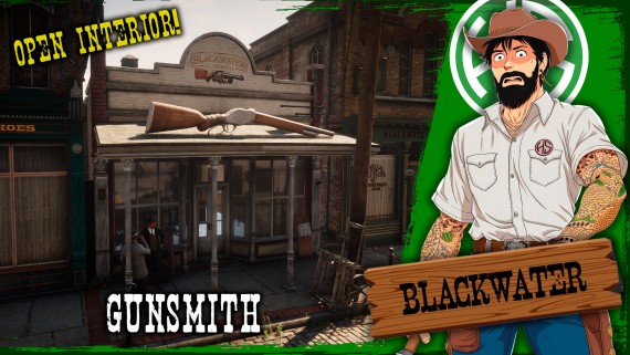 Gunsmith Blackwater - OPEN INTERIOR