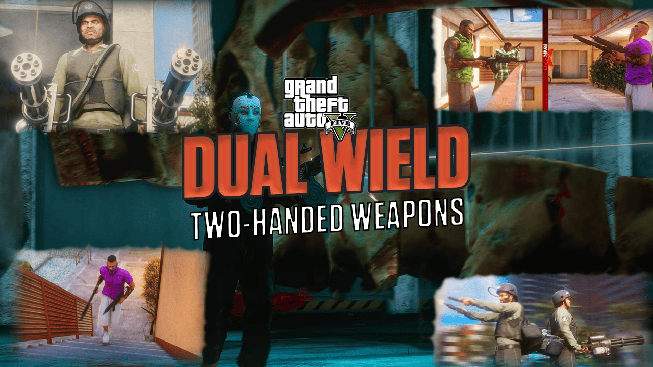 GTA Dual Wield (Two-Handed Weapons)