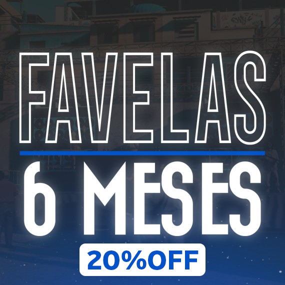Plano Favelas - 6 Meses