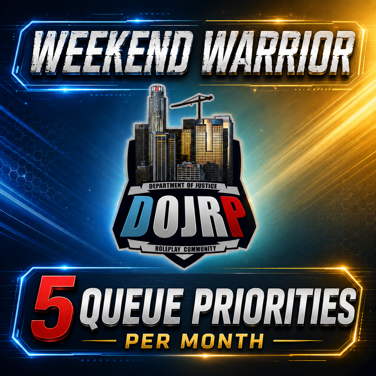 DoJRP Production Weekend Warrior Queue Priority  Package (x5 per month)