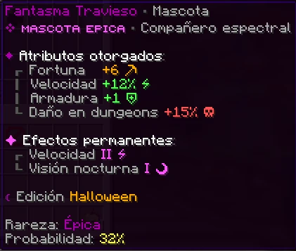 Fantasma Travieso, Épica, probabilidad 32%. Fortuna +6 · Velocidad +12% · Armadura +1 · Daño en dungeons +15%. Efectos permanentes: Velocidad II y Visión nocturna I.