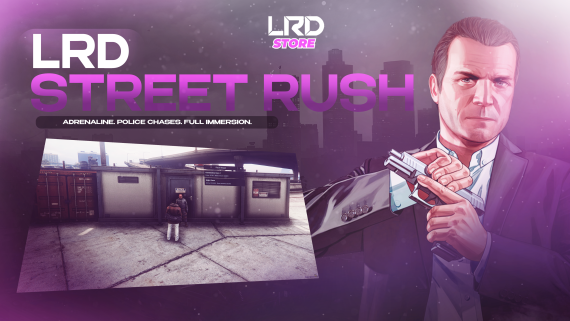 LRD STREET RUSH