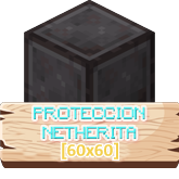 Protección Netherita [60x60]