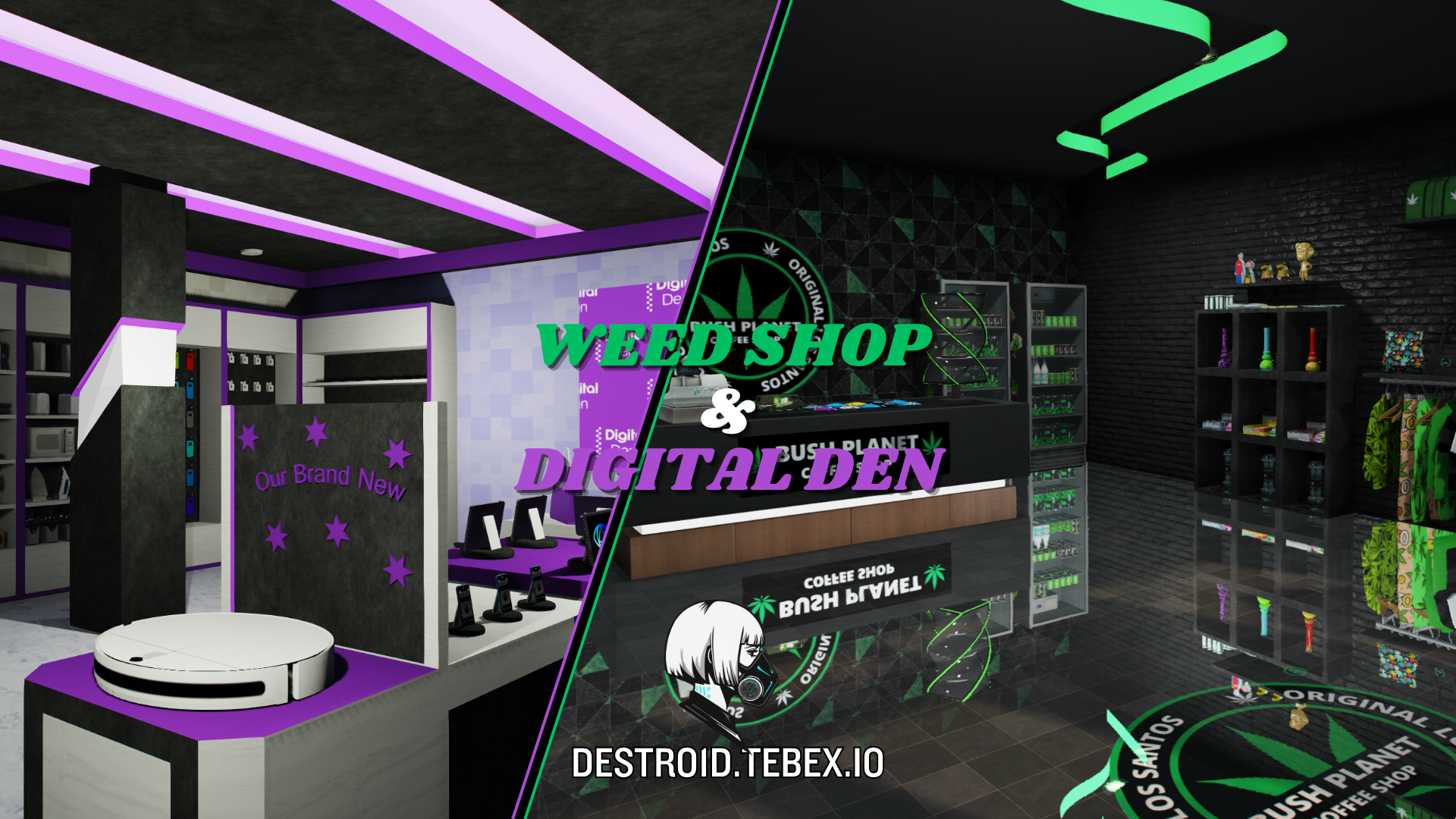 Weed Shop/Digital Den