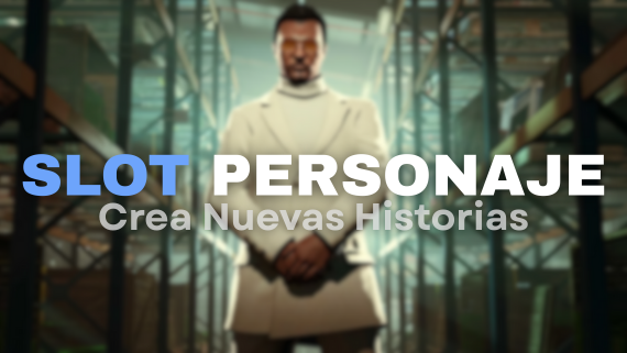 + Slot Personaje