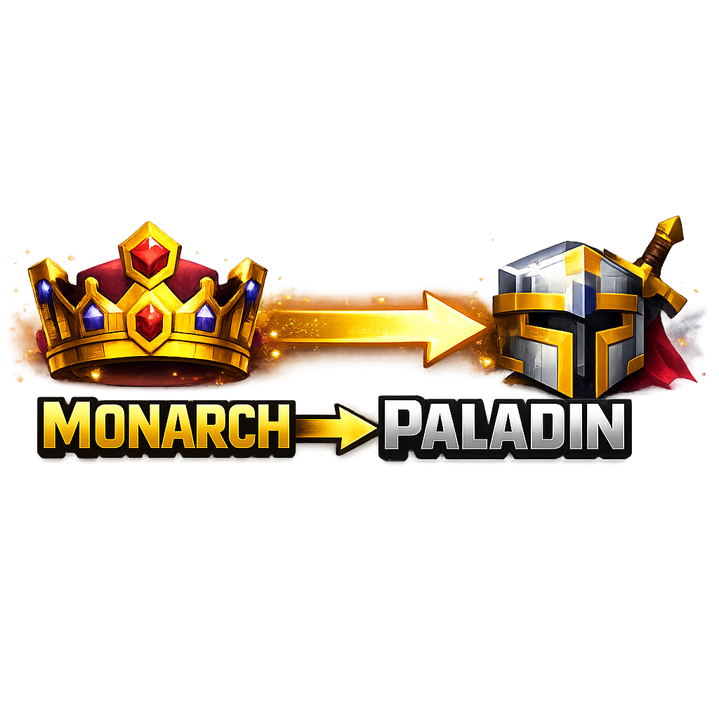 Monarch → Paladin