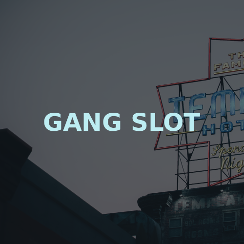 Gang Slot