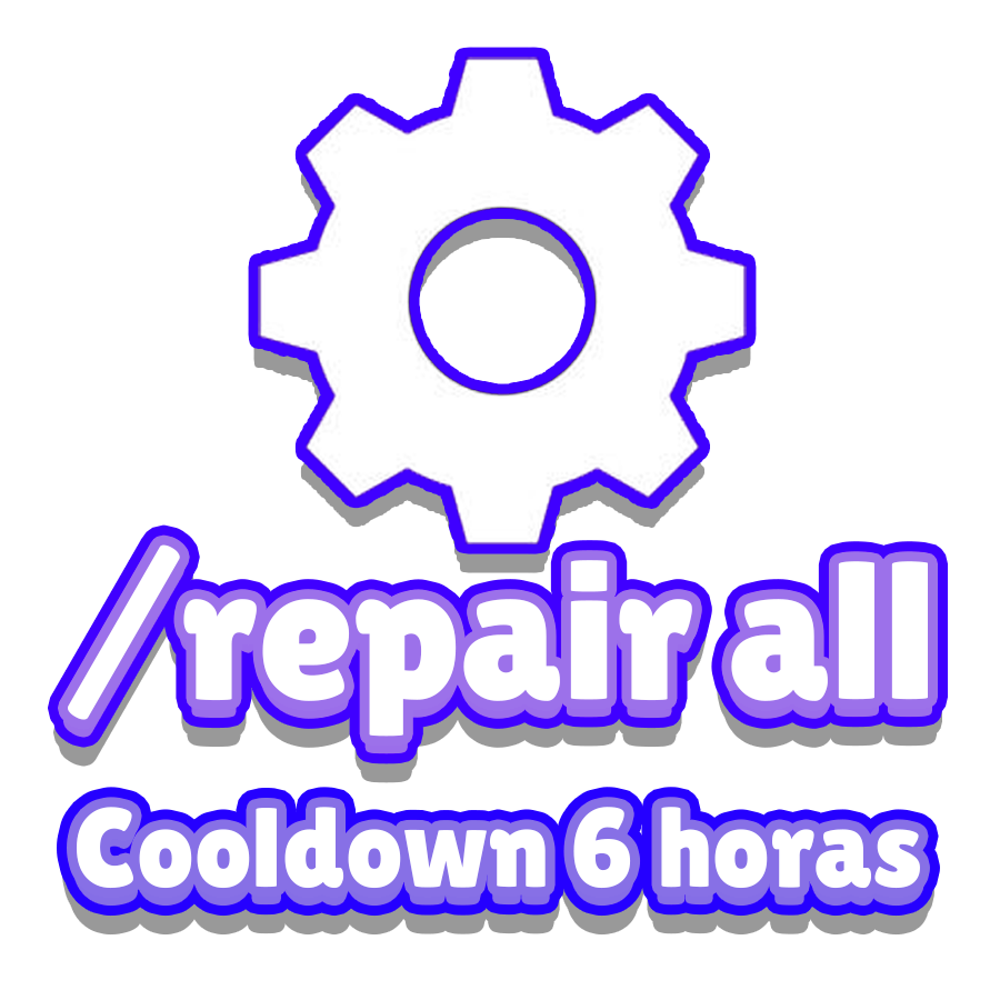 /repair all (Cooldown 6 horas)