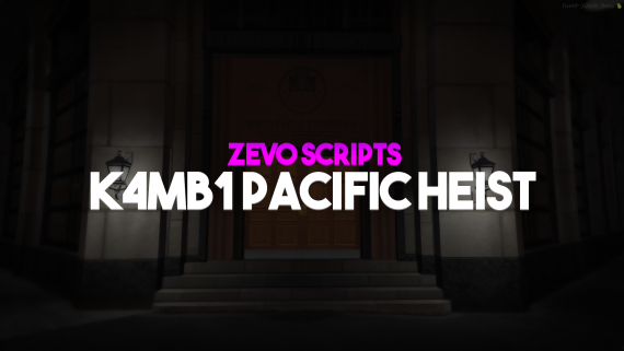 K4MB1 Pacific Bank Heist