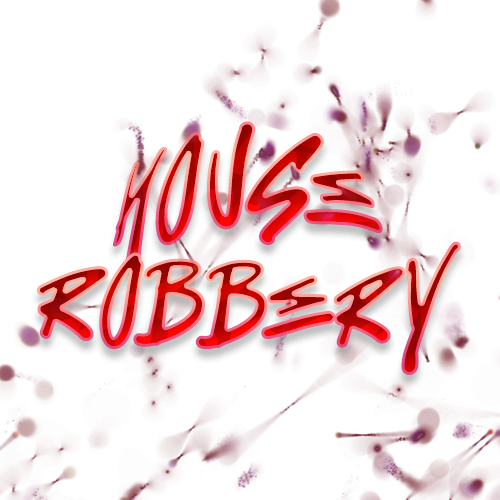 BJ | House Robbery Bundle
