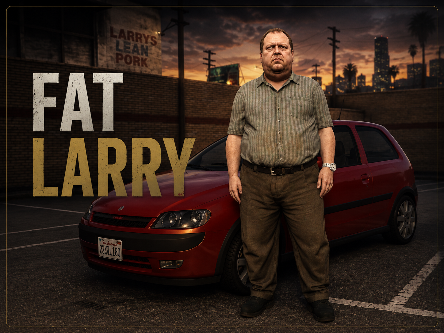 FAT LARRY