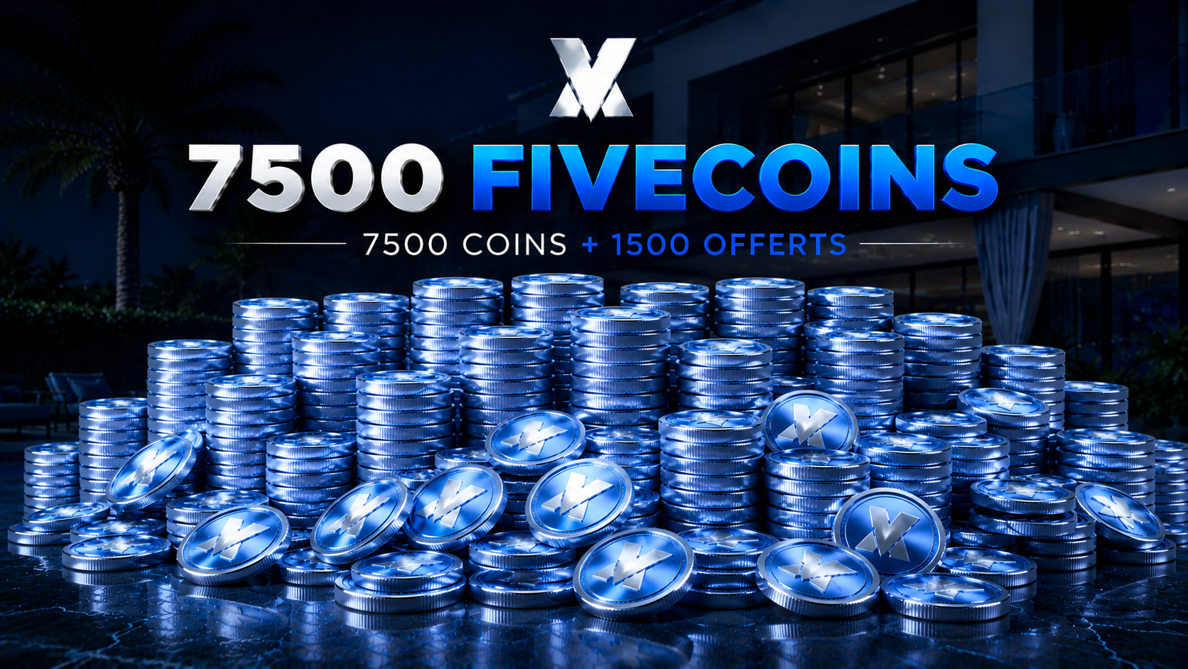 PACK FIVECOINS 7 500 + 1 500 OFFERTS