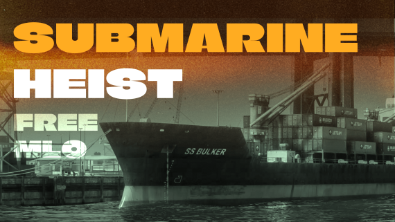 Submarine Heist