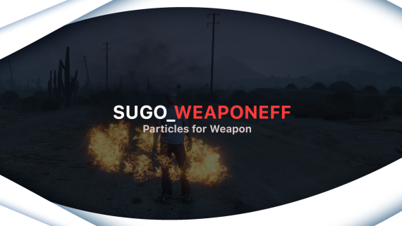 [ESX/QBCORE] SUGO_WEAPONEFF