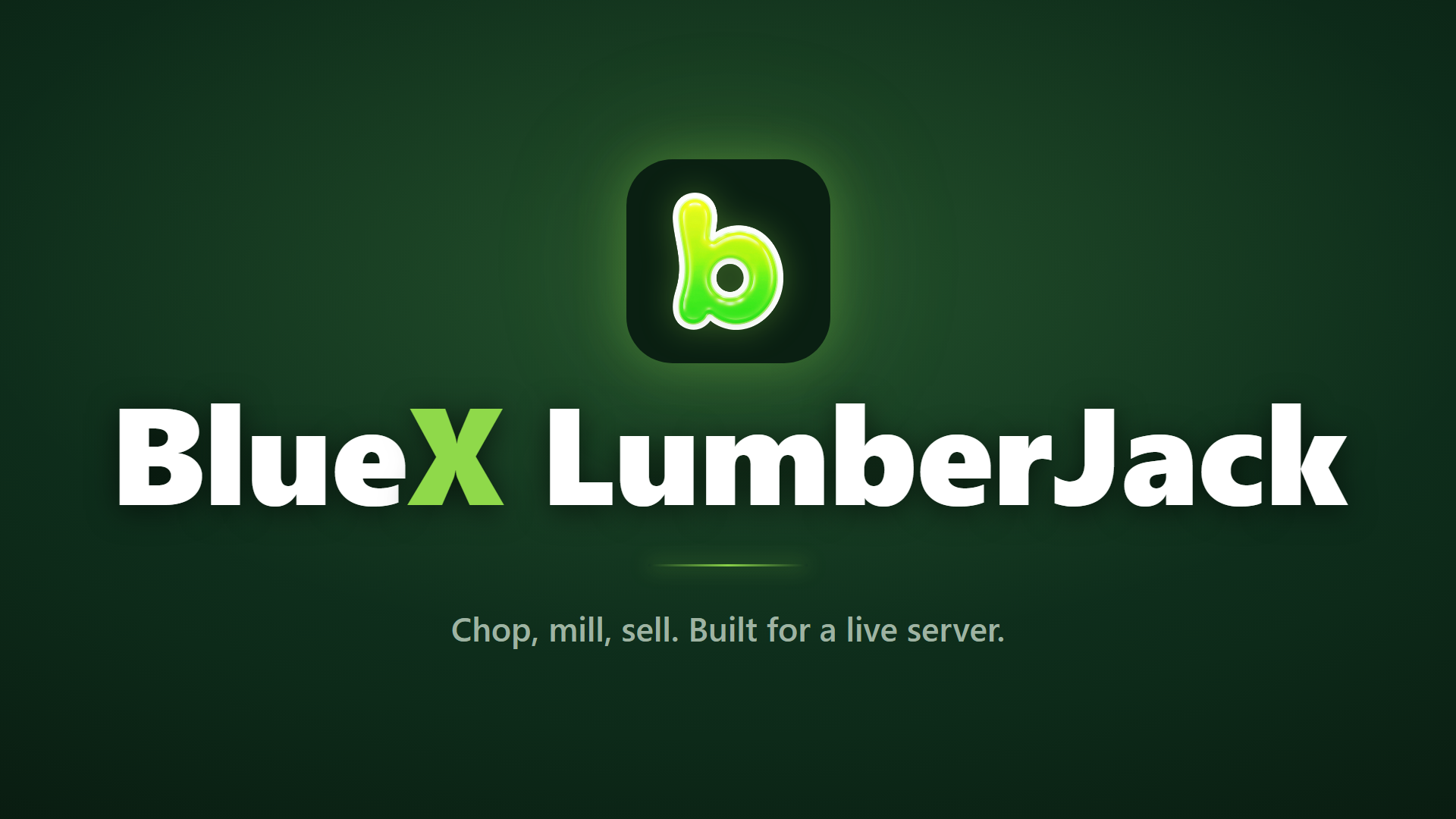 BlueX LumberJack