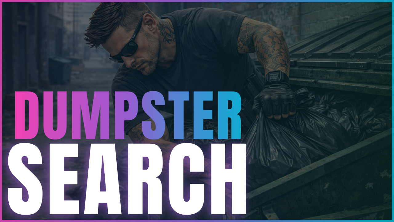 Dumpster Search & Hide