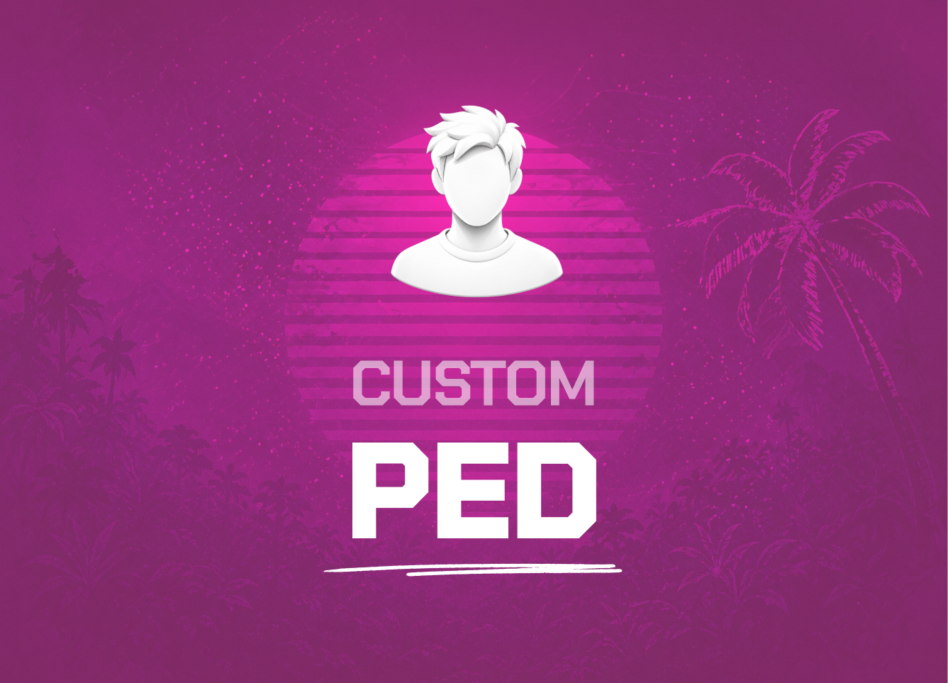 Custom Ped