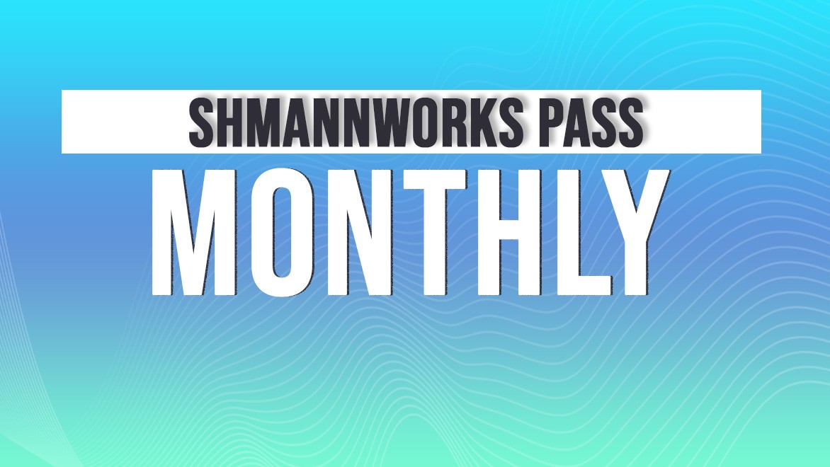 ShmannWorks Monthly Pass
