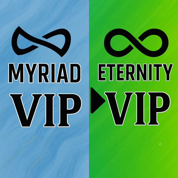 [UPGRADE] MYRIAD VIP 1 to ETERNITY VIP 2