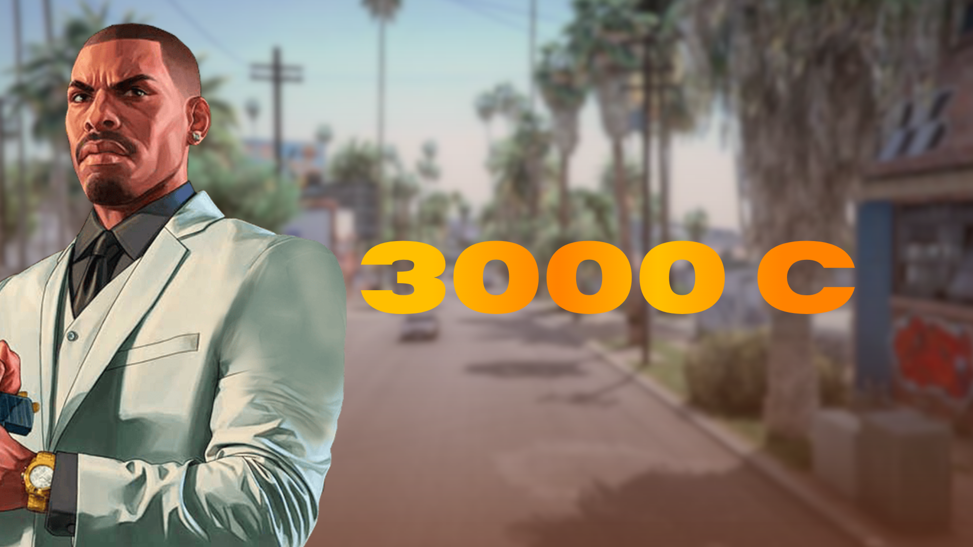 3 000 C