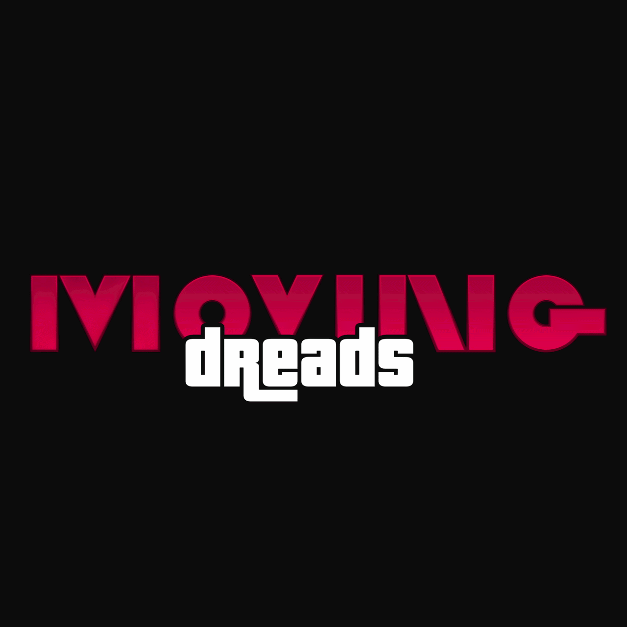 Moving Dreads