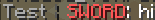 SWORD Tag for 1 Week!