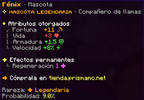 Fénix, Legendaria, probabilidad 9%. Fortuna +11 · Vida +3 · Armadura +1.5 · Velocidad +8%. Efectos permanentes: Regeneración I.