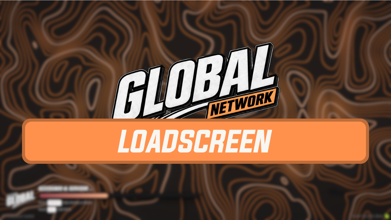 Global Loadscreen