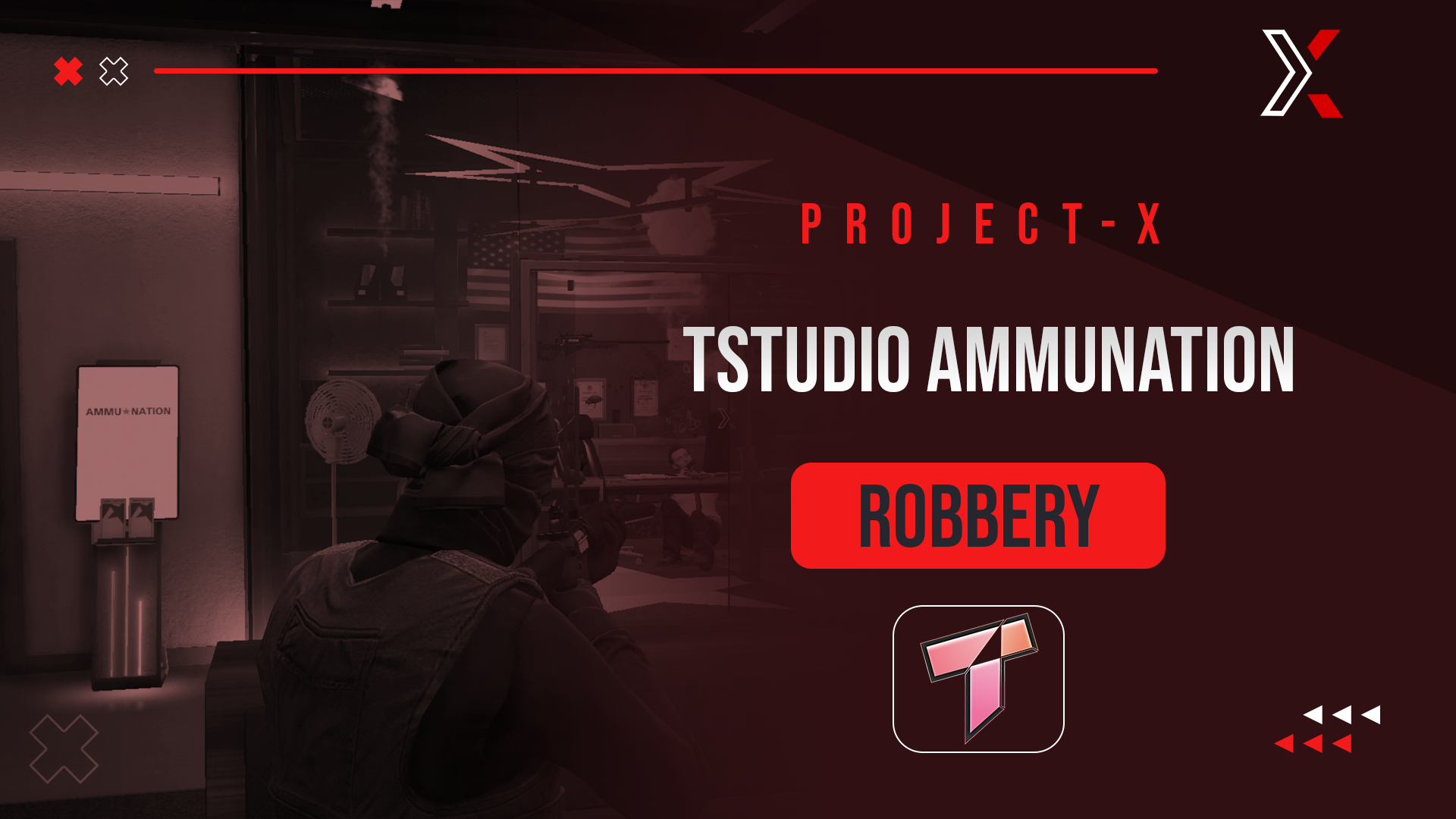 Project X TStudio Ammunation Robbery