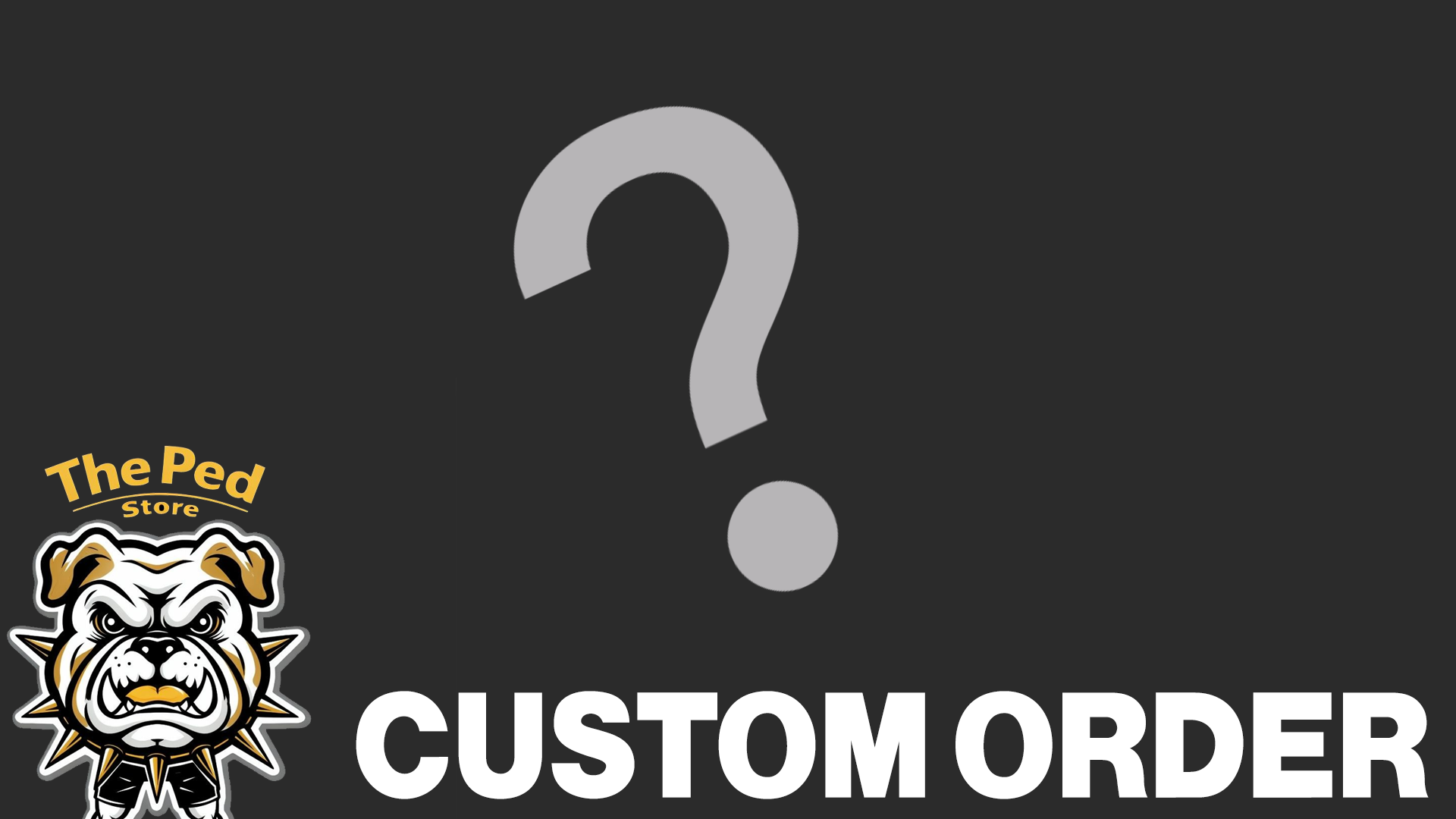 CUSTOM ORDER