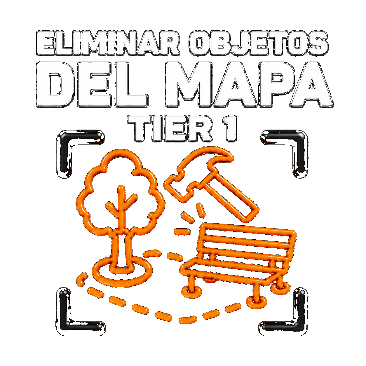 Eliminar Objetos del Mapa - Tier 1