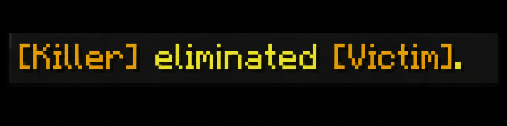 Eliminated Kill Message