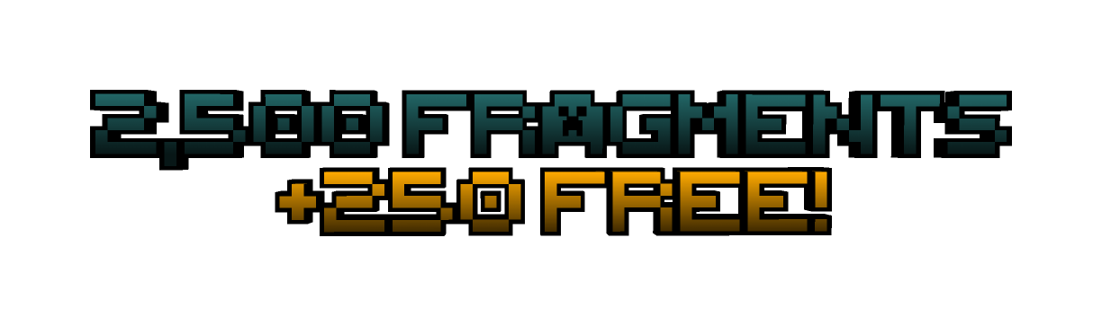 2,500 Fragments (+250 Free!)
