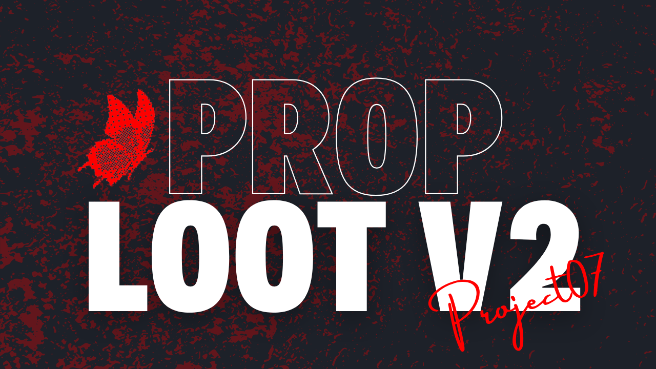 Prop Loot v2