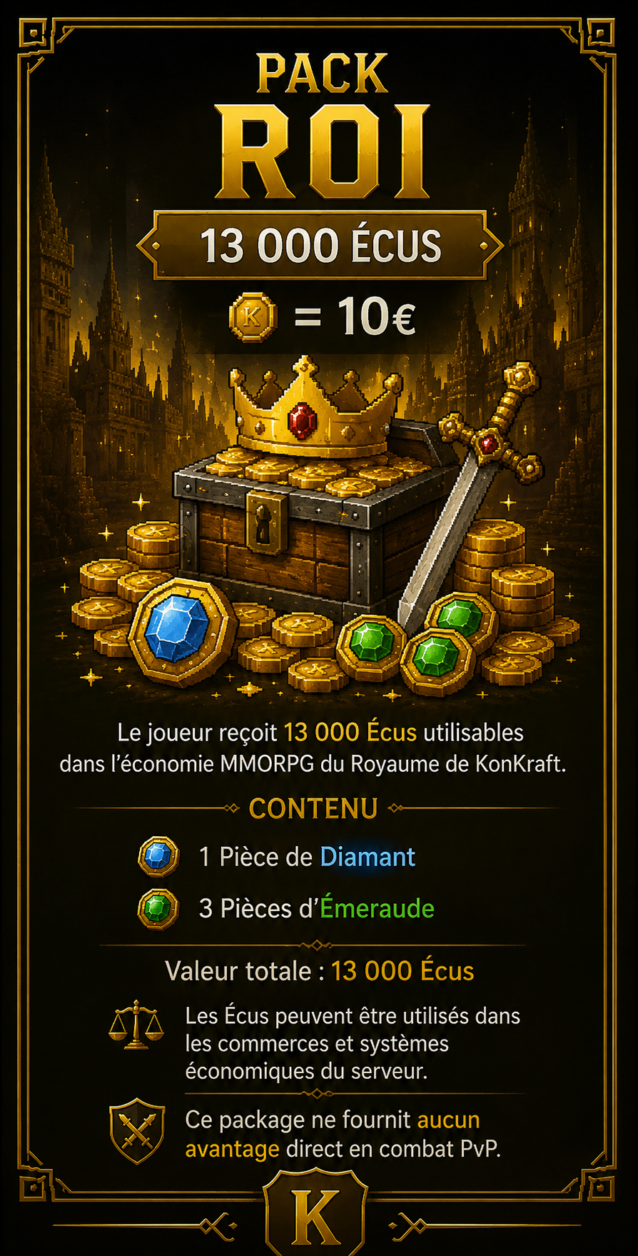 👑 Pack Roi — 13 000 Écus —