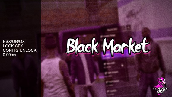 FLAMANT SHOP - [ESX/QB/OX] Black Market