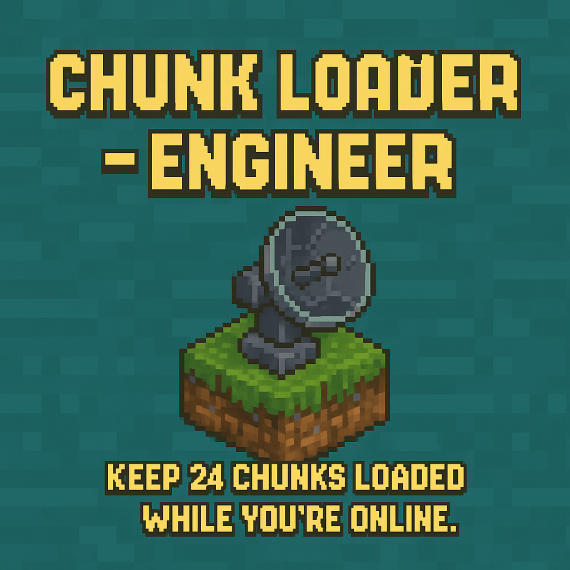 🟥 Chunk Loader – Engineer (24 Loaded Chunks)